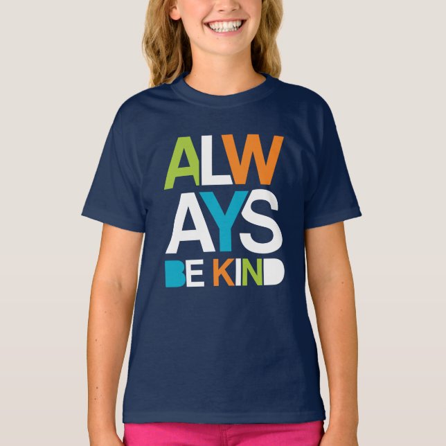 T-shirt Toujours être gentil (Devant)