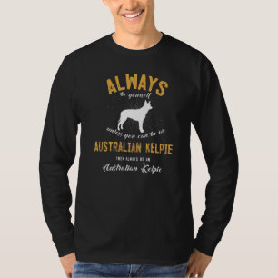 T-shirt Toujours être soi-même à moins de pouvoir être aus
