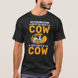 T-shirt Toujours être vous-même à moins que vous ne puissi