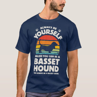 T-shirt Toujours être vous-même Basset Hound pour hommes f