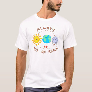 T-shirt Toujours hors de portée - soleil et lune