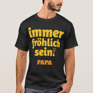 T-shirt toujours joyeux papa