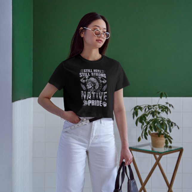 T-shirt Toujours Là, Encore Fort, Fierté Indigène (Créateur téléchargé)