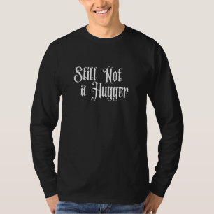 T-SHIRT TOUJOURS PAS UNE PERSONNE CÂLINE, MERCREDI, FAMILL