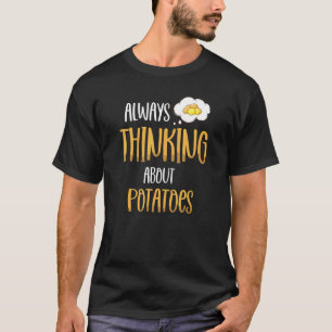 T-shirt Toujours penser à la pomme de terre Tateau végétar