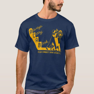 T-shirt Toujours Porter Un Livre Pilsen Community Books Ch