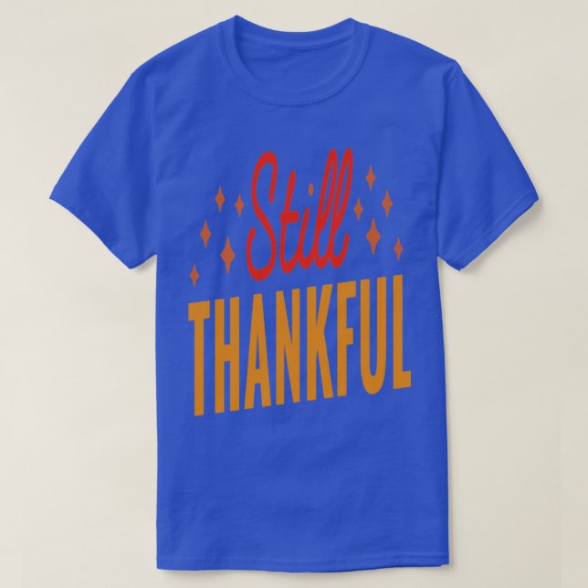 T-shirt Toujours reconnaissant (Design devant)