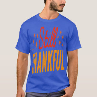 T-shirt Toujours reconnaissant