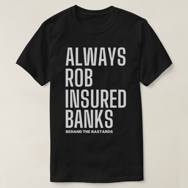 T-shirt Toujours Rob Banques assurées 9 (Design devant)