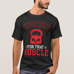 T-shirt toujours se battre pour ce muscle