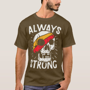 T-shirt Toujours solide
