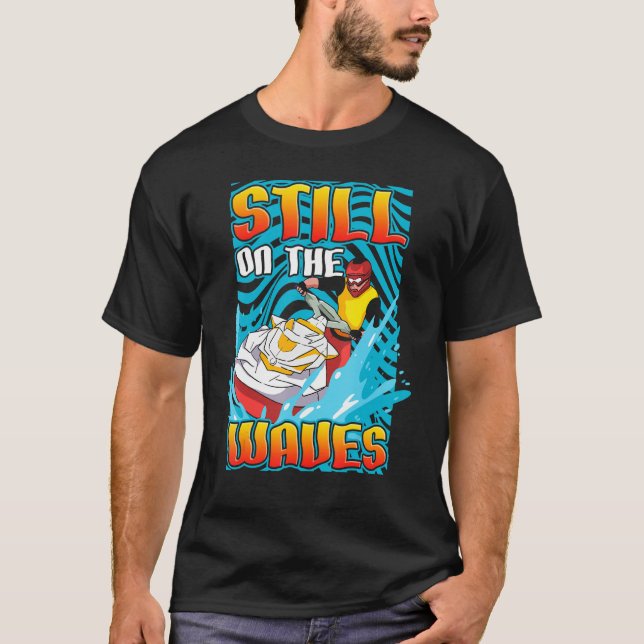 T-shirt Toujours Sur Les Waves Sports Nautiques Personnels (Devant)