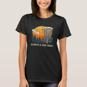 T-shirt Toujours Un Disque En Tête De Disque Golf Humour M