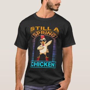 T-shirt Toujours un jeune poulet drôle rebond de coq Rétro