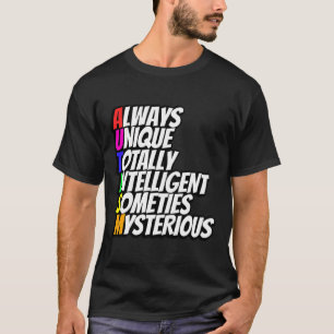 T-shirt Toujours Unique Totalement Intelligent Parfois Mys