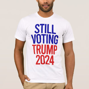 T-shirt Toujours voter Trump pour le président 2024