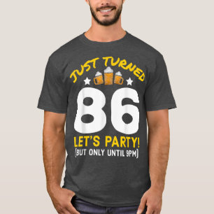 T-shirt Tourne 86 Fête Jusqu'À 21H00 Drôle Bière 86e Anniv