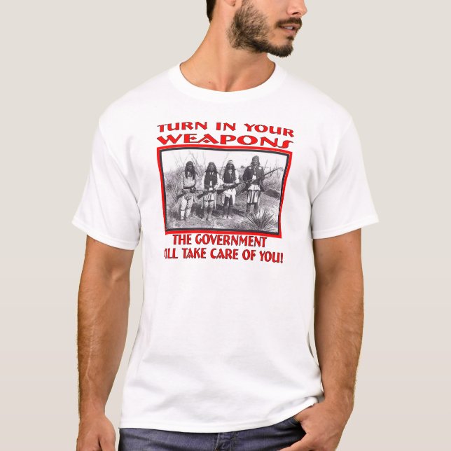 T-shirt Tourner Vos Armes Le Gouvernement Prendra Soin (Devant)