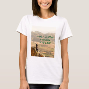 T-shirt Tous ceux qui errent ne sont pas perdus