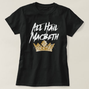 T-shirt Tous grêlent Macbeth
