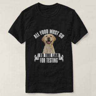 T-shirt Tous Les Aliments Doivent Aller Au Laboratoire Pou