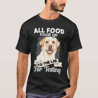 T-shirt Tous Les Aliments Doivent Aller Au Laboratoire Pou