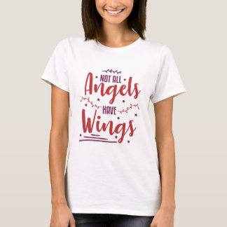 T-shirt Tous les anges n'ont pas d'ailes
