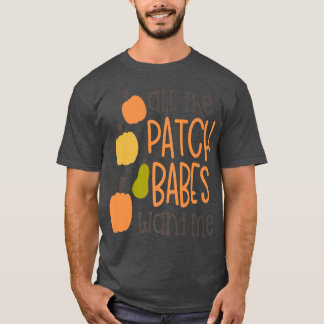 T-shirt Tous Les Bébés De Patch Voulez Moi Drôle AutomnePu