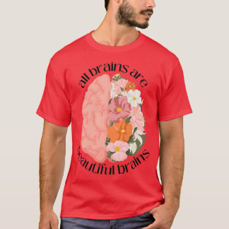 T-shirt Tous les cerveaux sont de beaux cerveaux