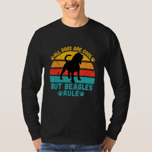 T-shirt Tous Les Chiens Sont Cool, Mais Les Beagles Régiss