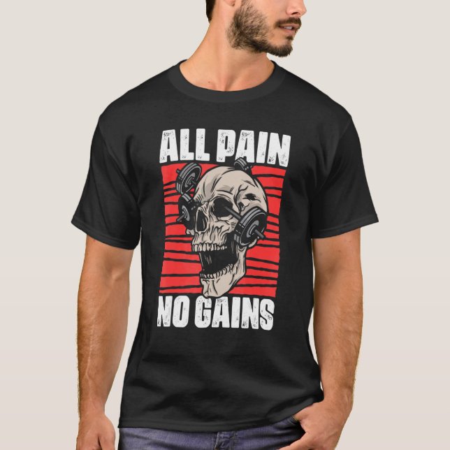 T-shirt Tous les douleurs Pas de gain Fitness Slogans de g (Devant)