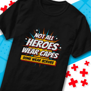 T-shirt Tous les héros ne portent pas caps Infirmière appr