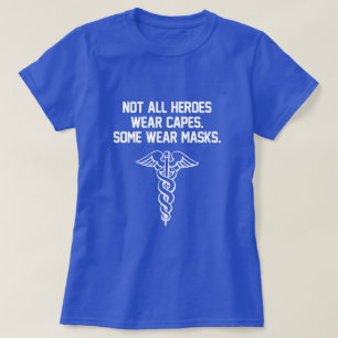 T-SHIRT TOUS LES HÉROS NE PORTENT PAS DE CAPES. CERTAINS P