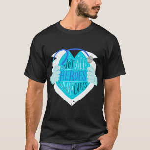 T-shirt Tous les héros ne portent pas de capuchon
