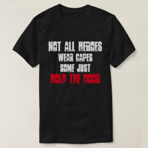T-shirt Tous les héros ne portent pas de capuchons