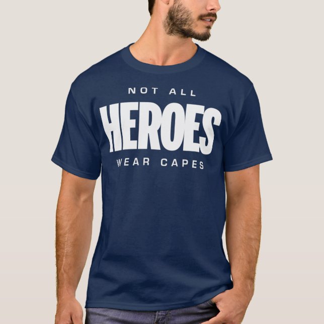 T-shirt Tous les héros ne portent pas de capuchons (Devant)