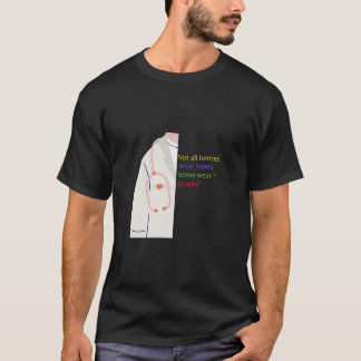 T-shirt Tous les héros ne portent pas de capuchons - Certa