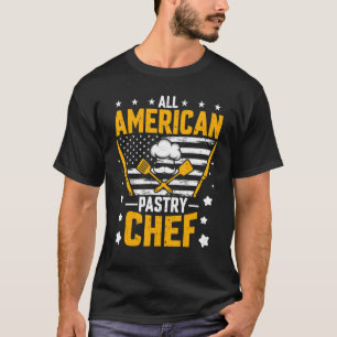 T-shirt Tous les pâtisseries américaines Chef américain Dr