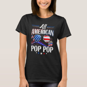 T-shirt Tous les Pop Pop 4 juillet Fêtes des pères américa