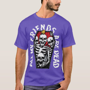 T-shirt Tous mes amis sont morts Vintage Punk Skeletons Go