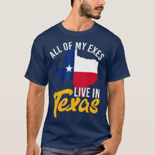 T-shirt Tous mes Exes vivent au Texas