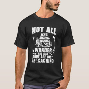 T-shirt Tous Ne Sont Pas Perdus Trésor Geocaching Geocache