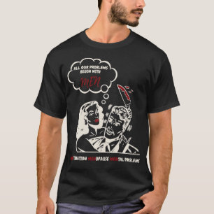 T-shirt Tous nos problèmes commencent par les hommes Mens