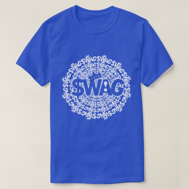 T-shirt Tout autour du roi du swag (Design devant)