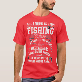 T-shirt Tout Ce Dont J'Ai Besoin, C'Est Cette Baguette De 