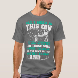 T-shirt Tout Ce Dont J'Ai Besoin, C'Est Cette Vache Amoure