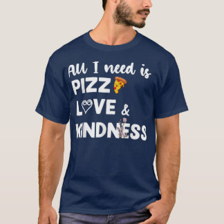 T-shirt Tout Ce Dont J'Ai Besoin C'Est Pizza Love Autism K