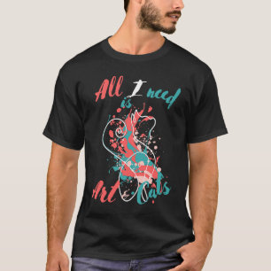T-shirt Tout ce dont j'ai besoin est et Chats Cool Line