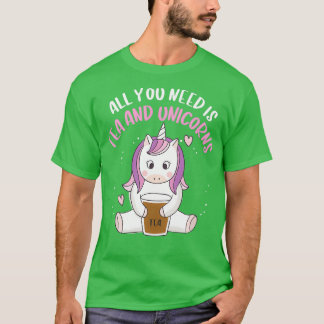 T-shirt Tout ce dont vous avez besoin, c'est du thé et des