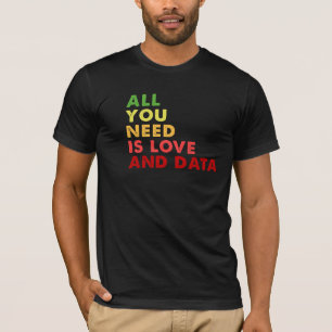 T-shirt Tout ce dont vous avez besoin, c'est d'un professe